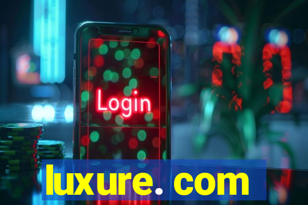 luxure. com